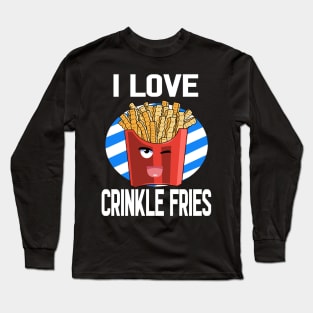 I Love Crinkle Cut Fries National Potato Day Long Sleeve T-Shirt